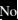 no