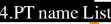 pt name